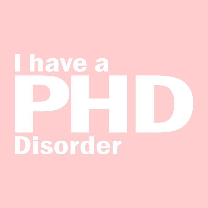 Phd Disorder Spruch Doktor Geschenk