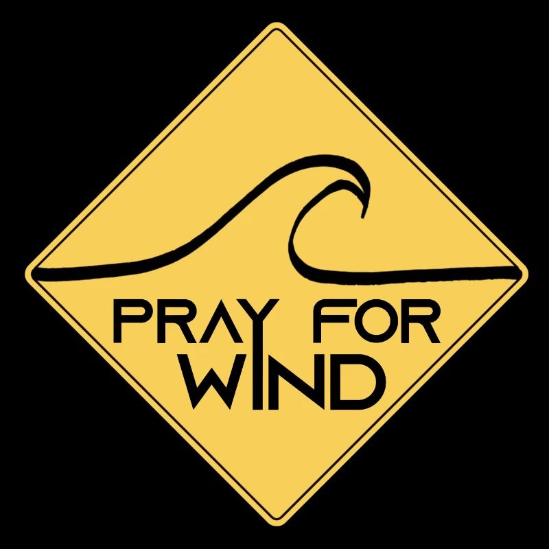Pray for wind