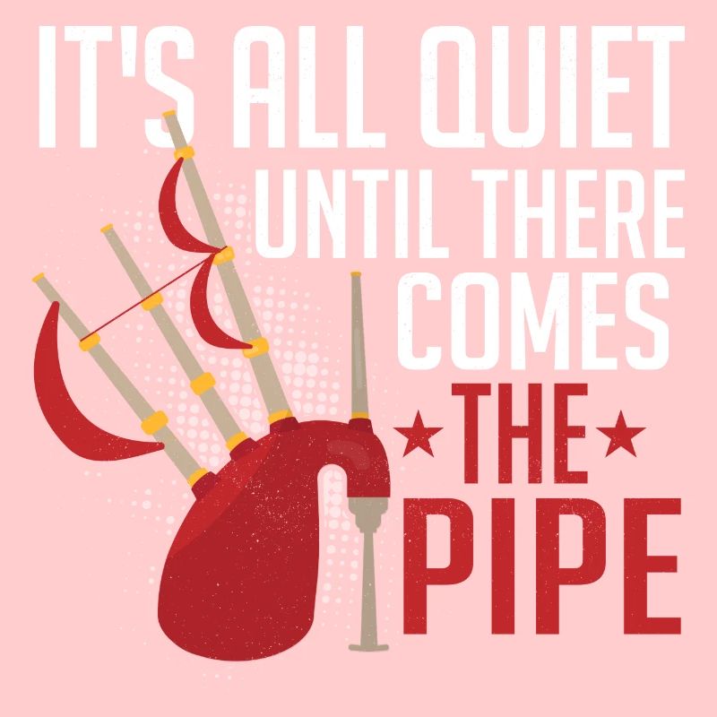 It's All Quite Until There Comes The Pipe Bagpipin