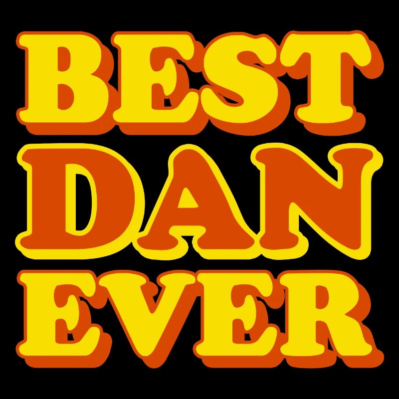 Dan First Name Funny Gift