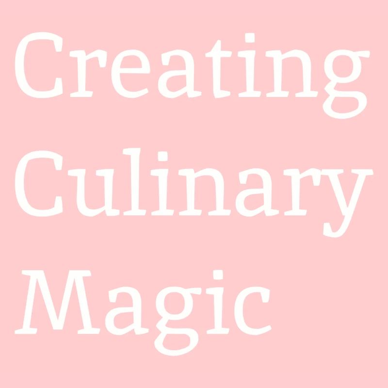 Creating Culinary Magic