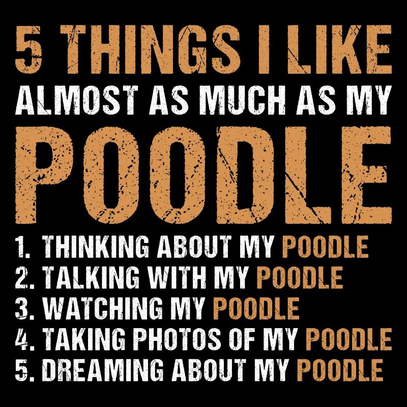 5 Things I Like As Much As My Poodle