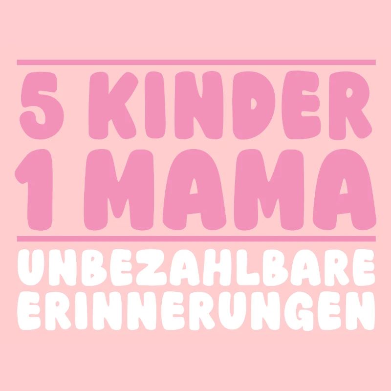 Mama Von 5 Kindern