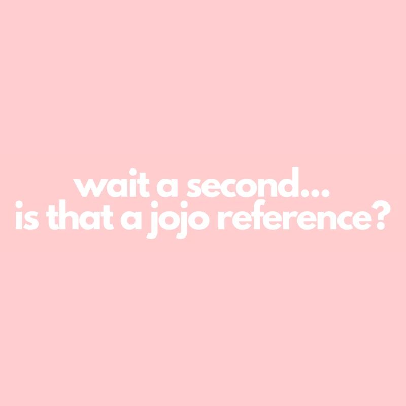 Attendez une seconde, est-ce une référence jojo? Manga