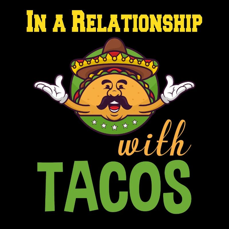 In einer Beziehung mit Tacos