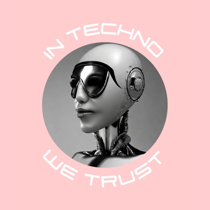 In Techno we trust