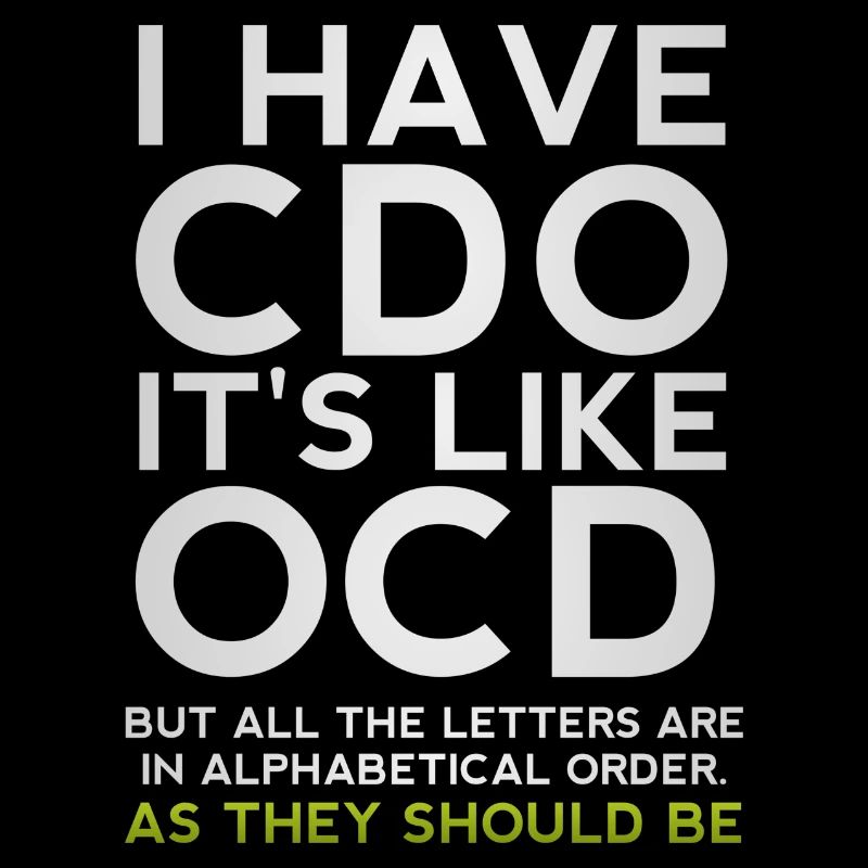 J'ai CDO c'est comme une parodie sarcastique drôle d'OCD