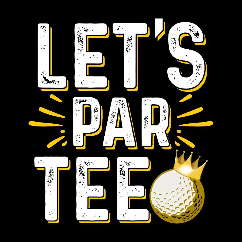 Let's Par Tee Golf Player Golfing Golf Course Golf