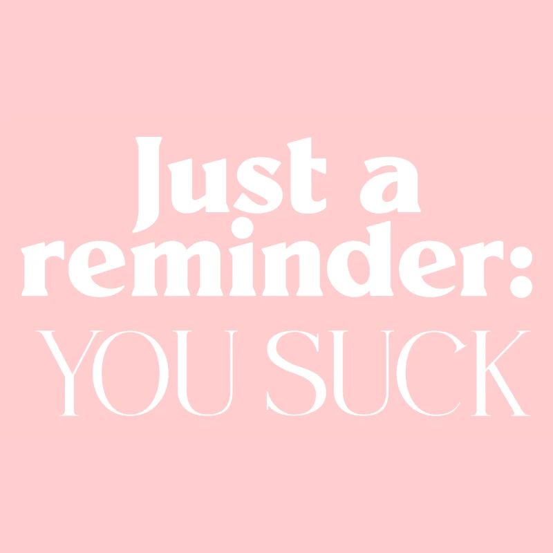 Sarkastisk påmindelse du sutter