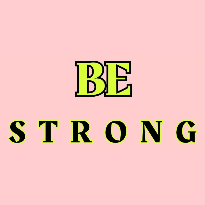 Be Strong 5