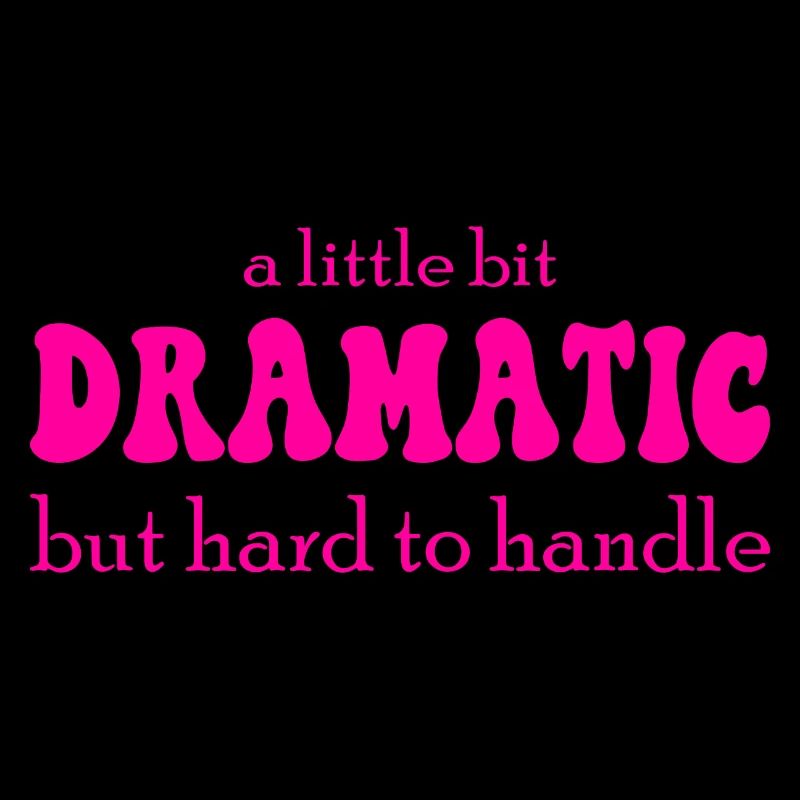 A Little Bit Dramatic