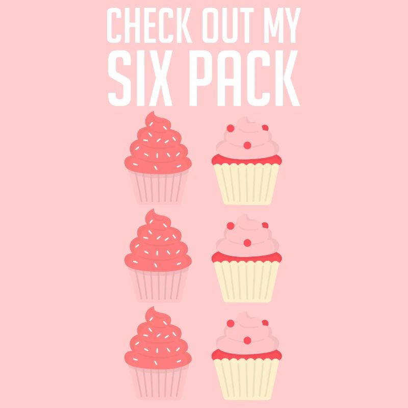 Cupcake Chef Baker Baking Funny Check Out My Six P