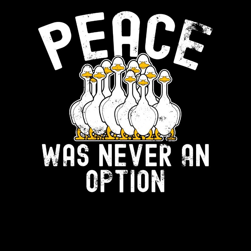 Meme Peace Was Never An Option Funny Goose
