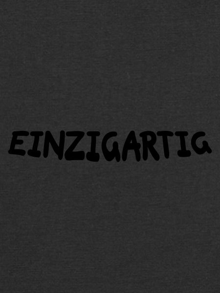 einzigartig