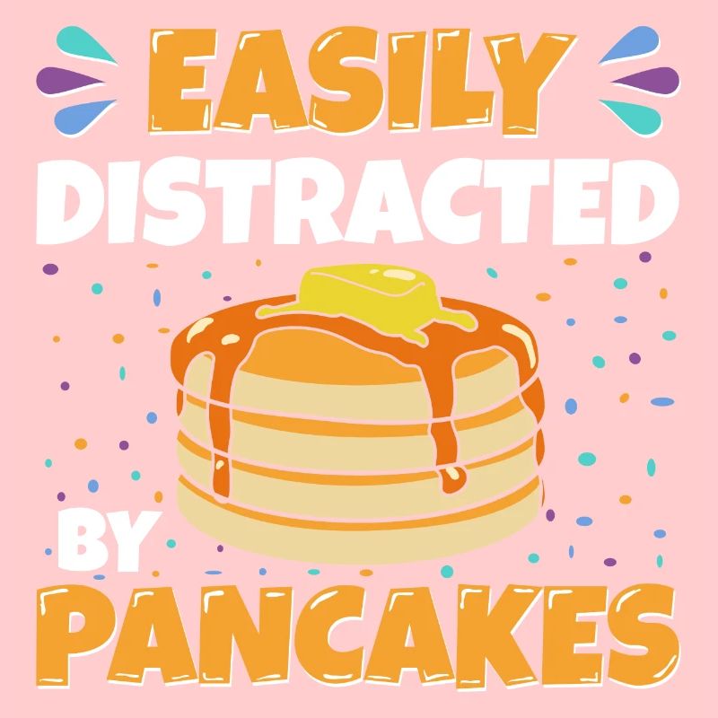 Easily Distracted By Pancakes Pancake Gift Idea