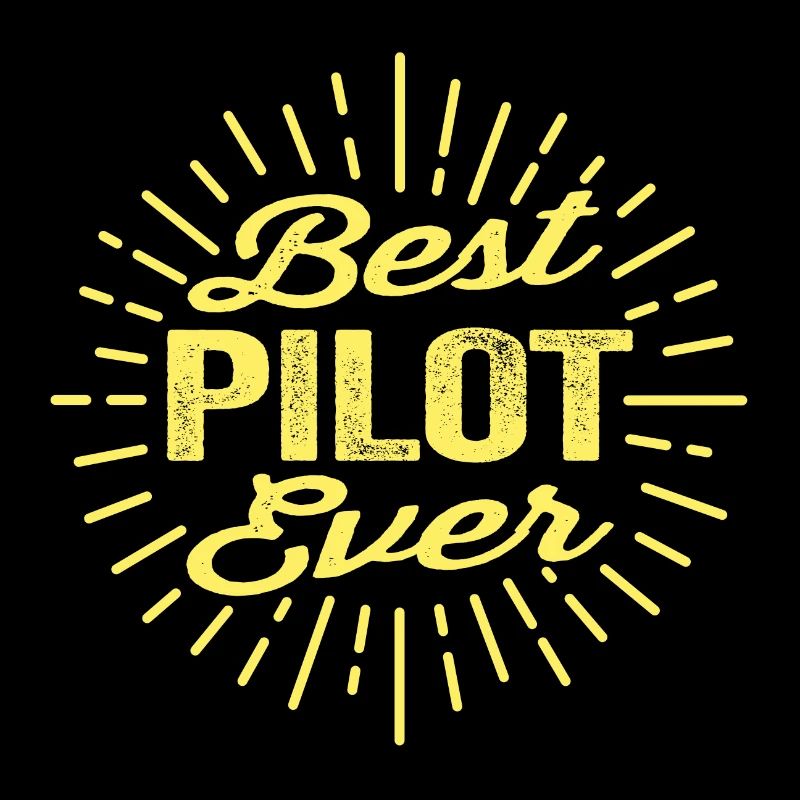 Best Pilot Ever - Gelb Design Geschenk