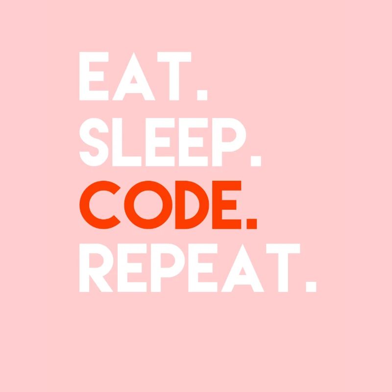 Eat Sleep Code Repeat