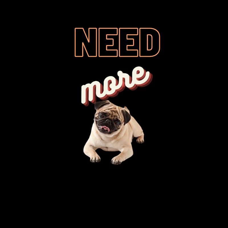need more pugs