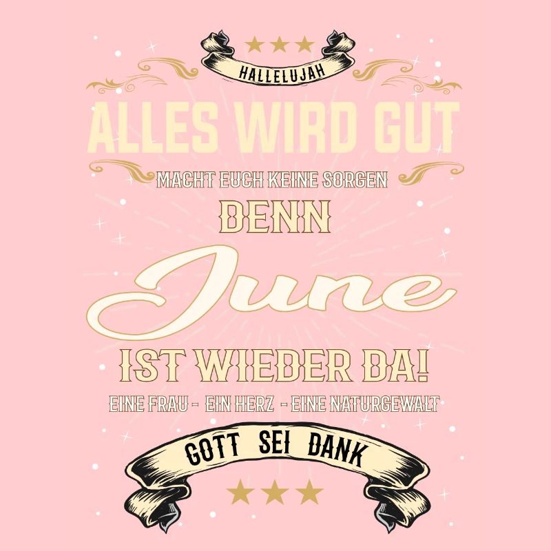 Alles wird gut, denn June ist wieder da