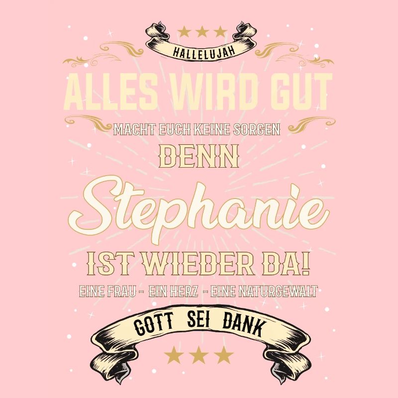 Stephanie Design - Alles wird gut
