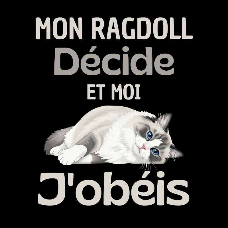 Mon Ragdoll Décide, Moi J’obéis
