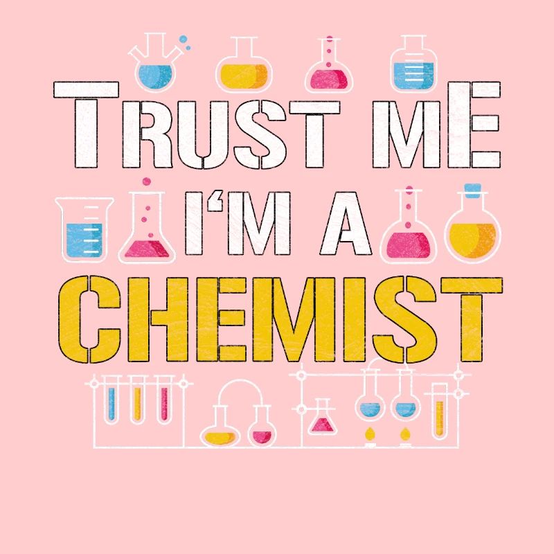 Vertrau mir ich bin Chemiker