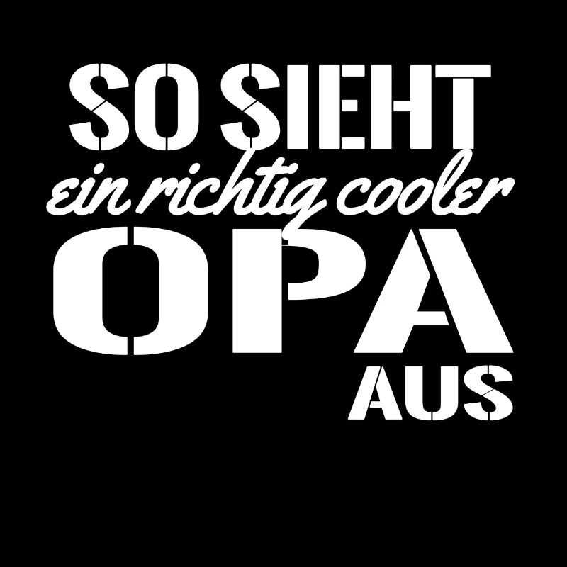 Opa Spruch cooler Opa lustige Sprueche