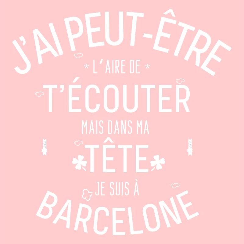 Dans ma Tête je suis à Barcelone