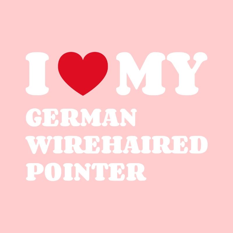 I Love My German Wirehaired Pointer Hundebesitzer