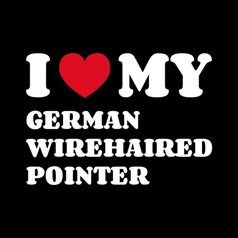 I Love My German Wirehaired Pointer Hundebesitzer