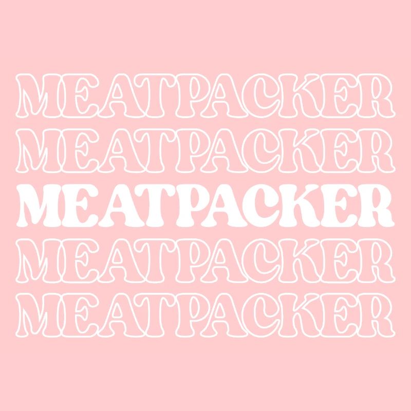 Meatpacker Meat Processor Meat Worker Processor