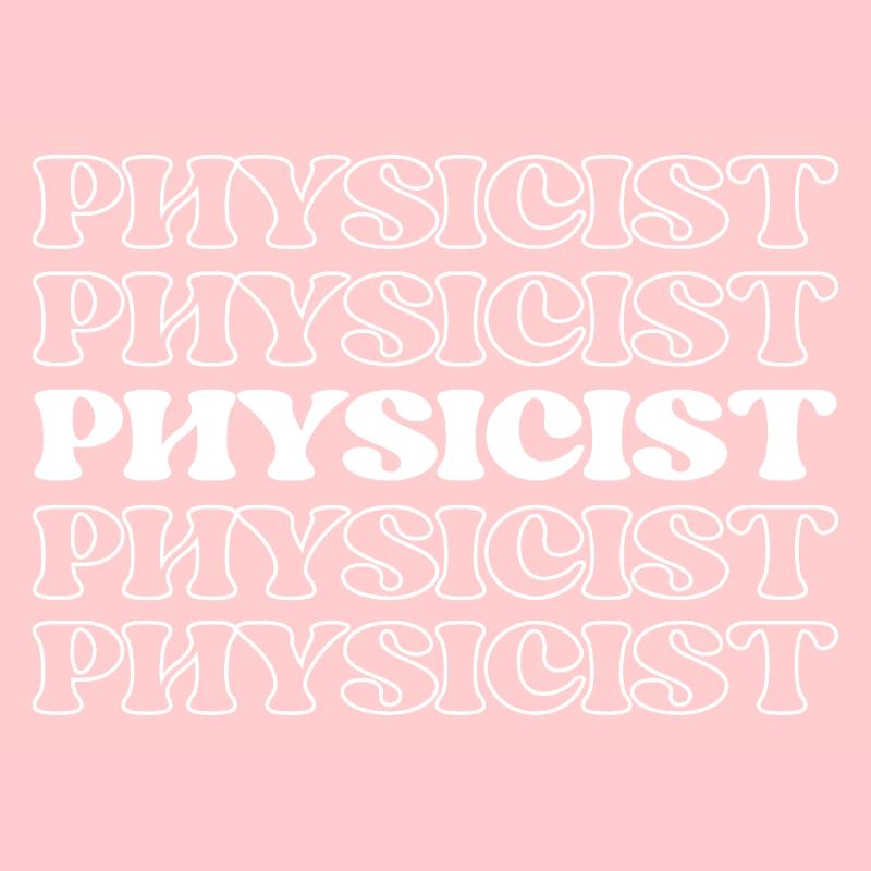 Physicist Scientist Natural Philosopher Science