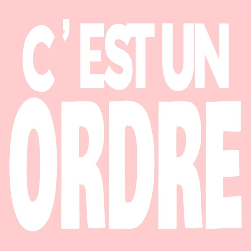 c'est un ordre