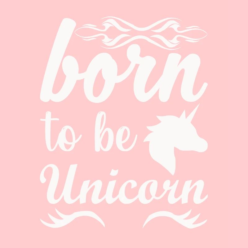 Geboren ein Einhorn zu sein Unicorn