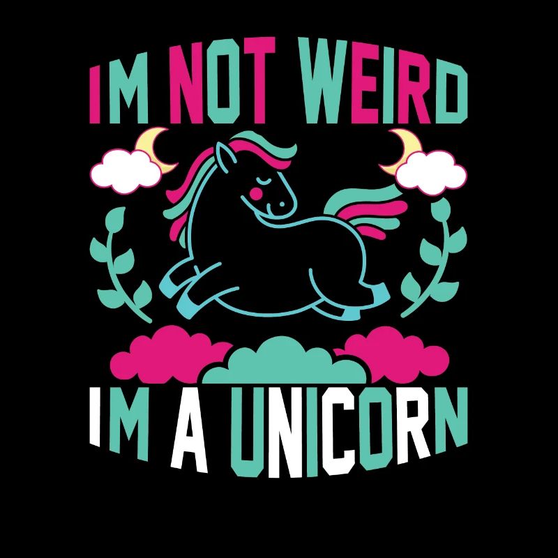 Ich bin nicht komisch, ich bin ein Einhorn Unicorn
