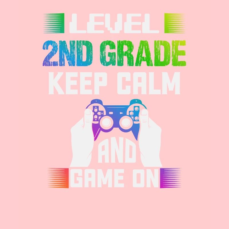 Level 2ND GRADE keep calm and game on