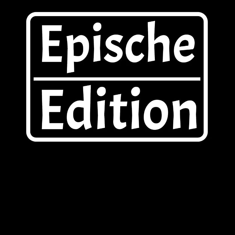 Epic Edition for epic people