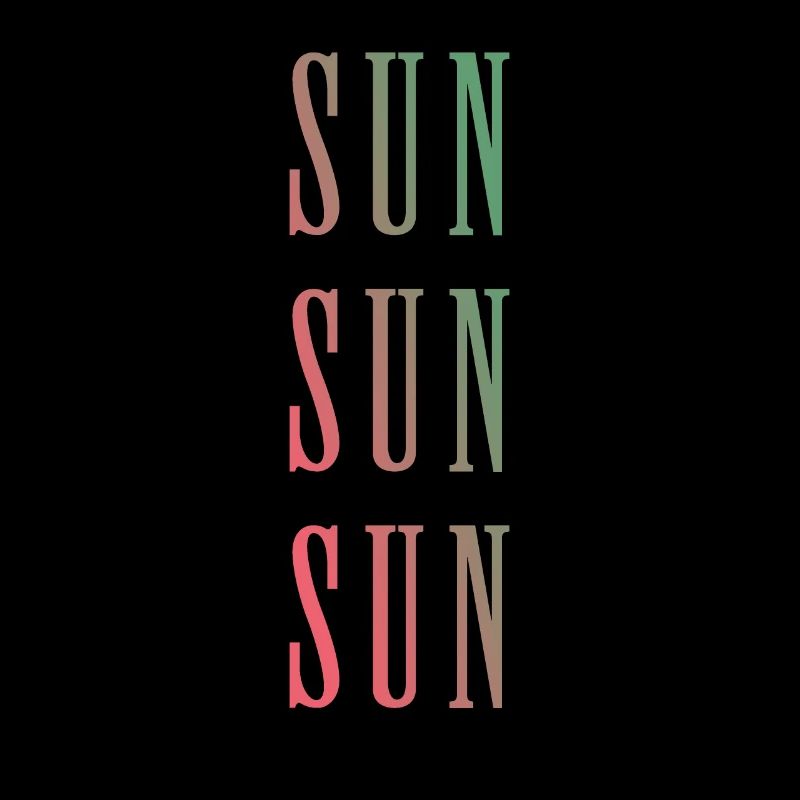 Sun Sun Sun.