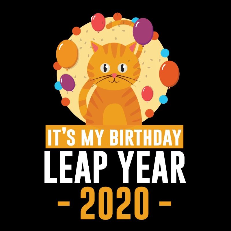 C'est mon anniversaire, l'année bissextile 2020.