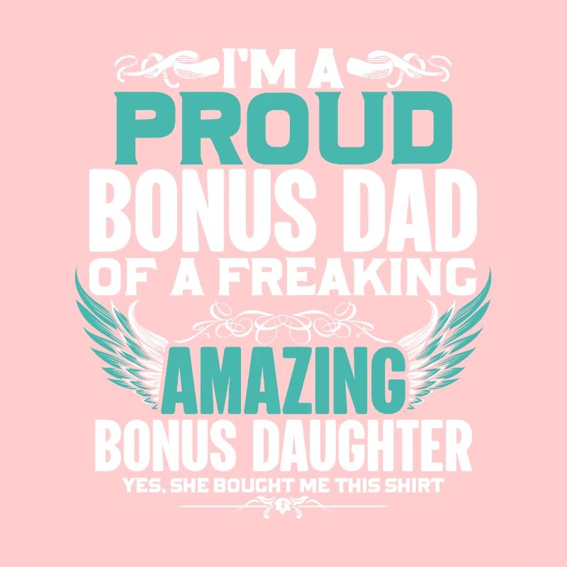 Ich Bin Ein Stolzer Bonus-Vater Eines Freaking