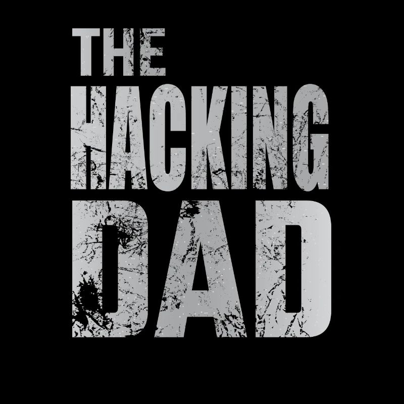 The Hacking Dad Hacker Father Papa Code Computer