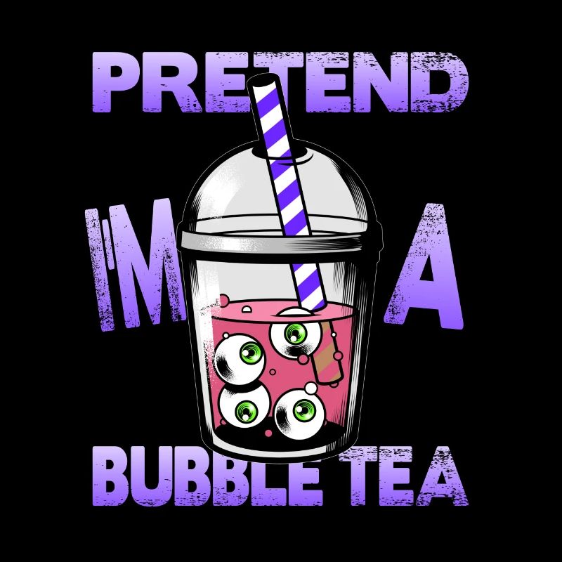 Pretend i'm a Bubble Tea