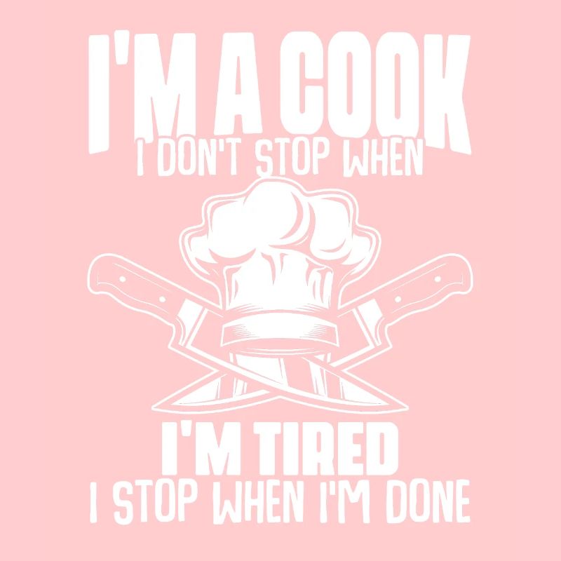 I Don't Stop When I'm Tired Fun Culinary