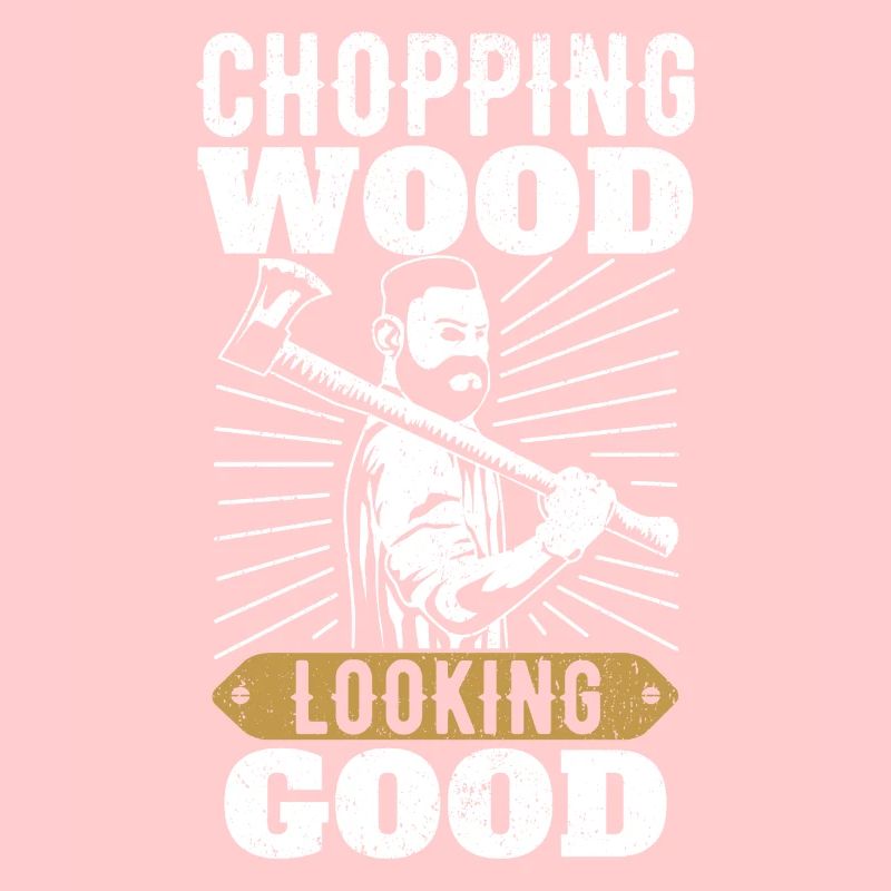 Chopping Wood looking Good for Lumberjacks