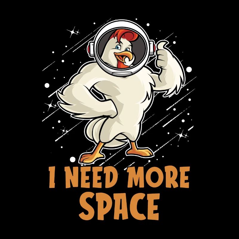 Huhn Henne Astronaut I Need More Space