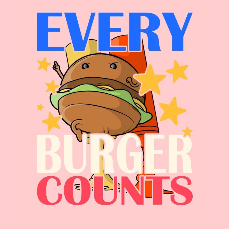 Every Burger Counts