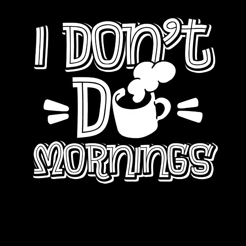 Café Café Drôle Je Ne Fais Pas De Matins
