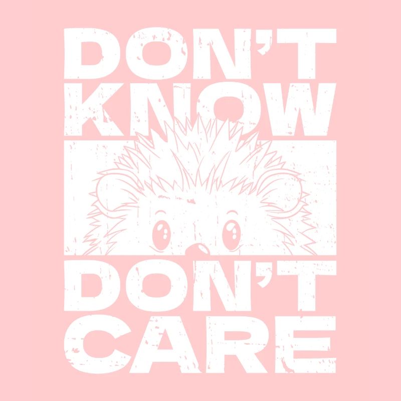 Hedgehog Funny Dont Know Don't Care