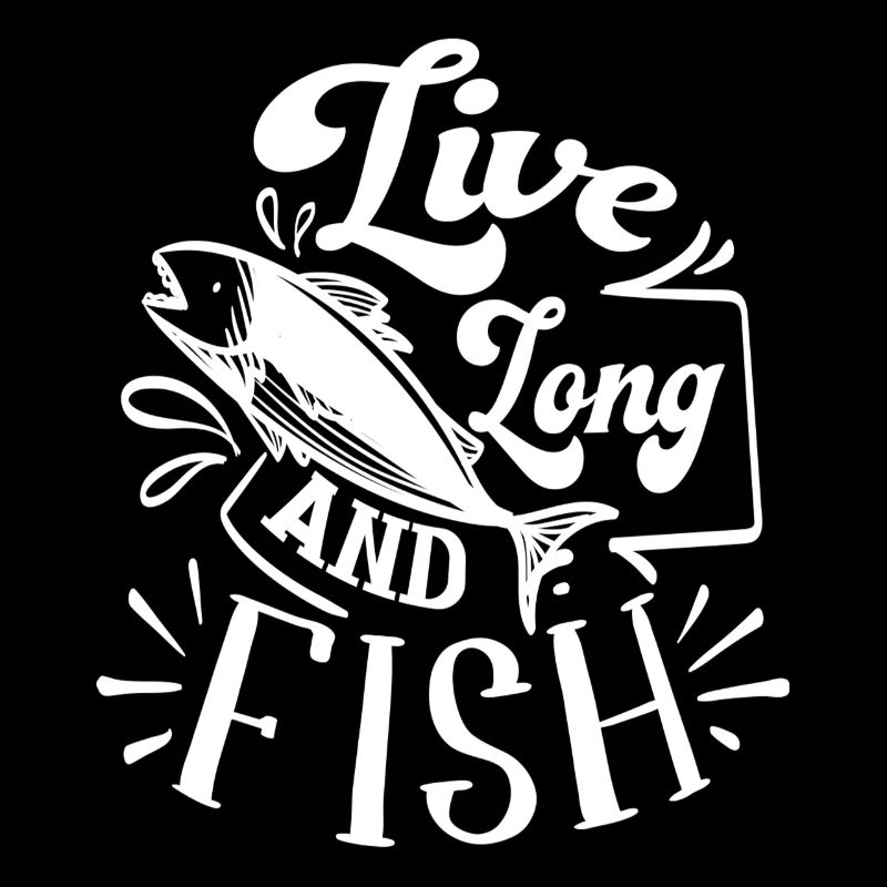 Live Long and Fish