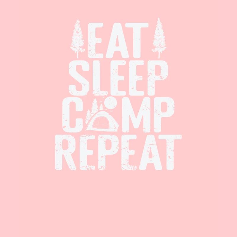Eat Sleep Camp Repeat Urlaub Hobby